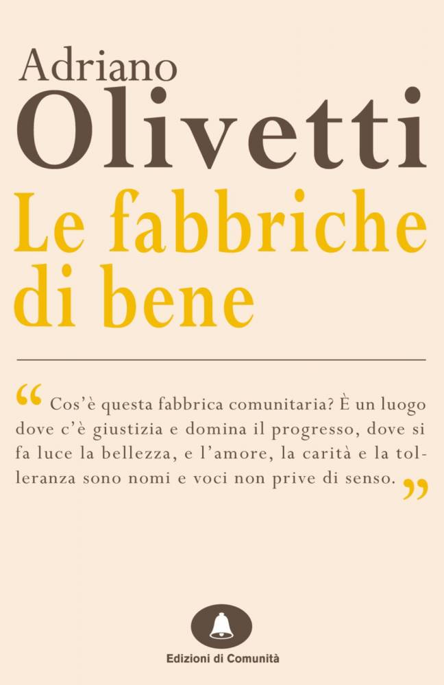 Le fabbriche di bene – Adriano Olivetti