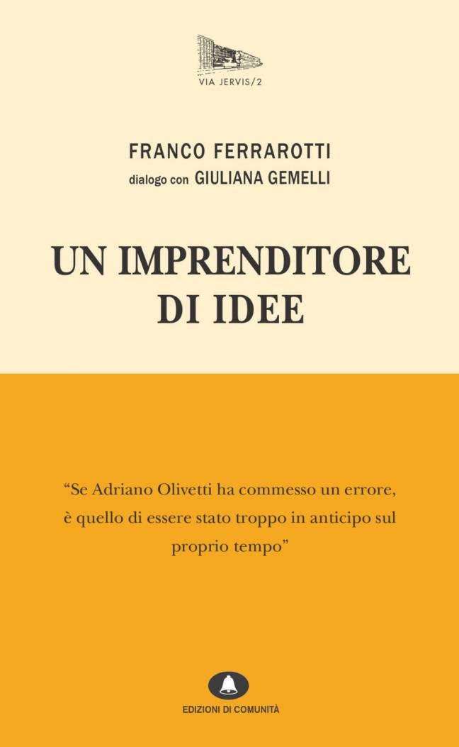 Un imprenditore di idee – Franco Ferrarotti