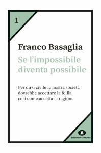 Se l’impossibile diventa possibile – Franco Basaglia