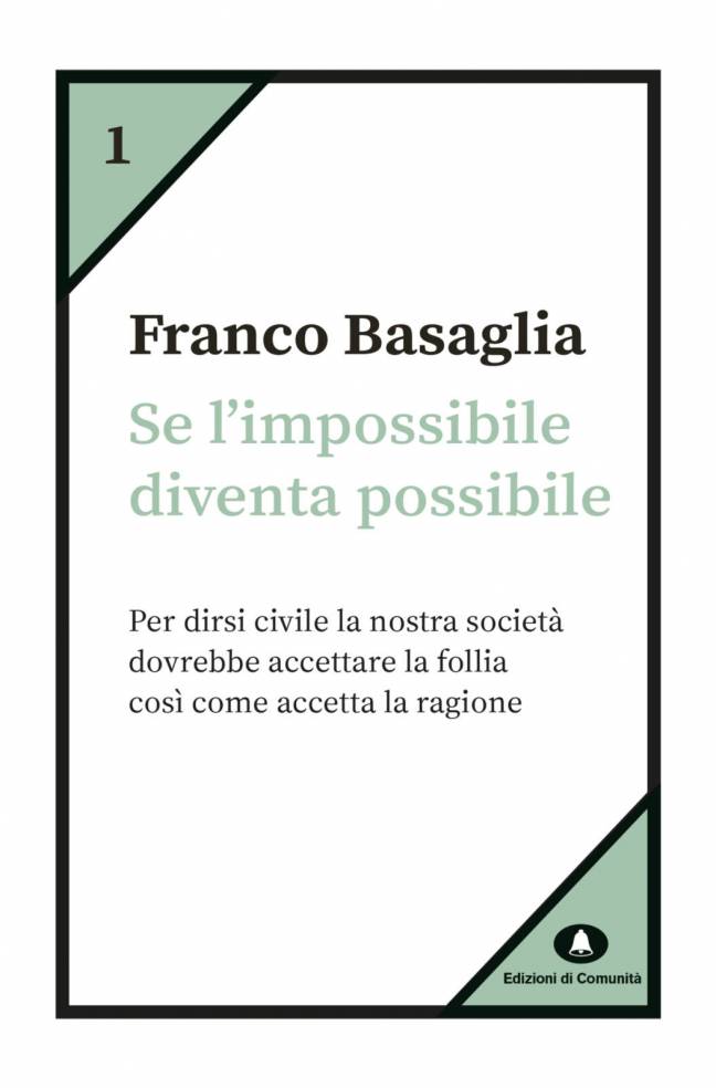 Se l’impossibile diventa possibile – Franco Basaglia