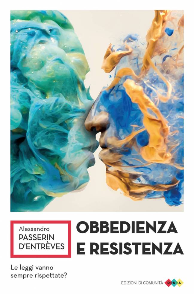 Obbedienza e resistenza - Alessandro Passerin D’Entrèves