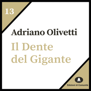 Il Dente del Gigante - Adriano Olivetti