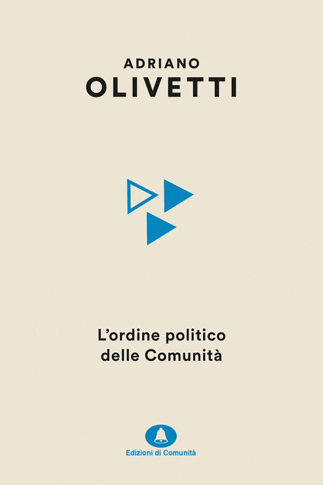 L’ordine politico delle Comunità – Adriano Olivetti (a cura di Davide Cadeddu)