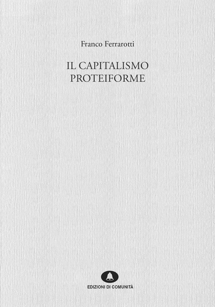 Il-capitalismo-proteiforme-Franco-Ferrarotti.jpg